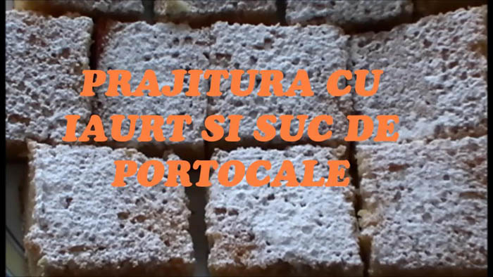 Prajitura cu iaurt si suc de portocala